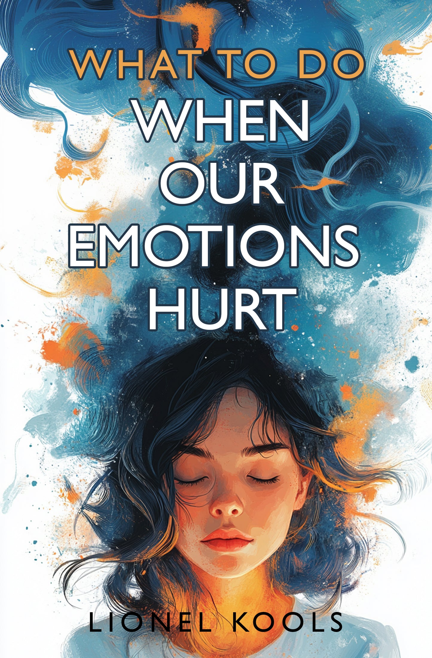 What To Do When Our Emotions Hurt (Paperback)