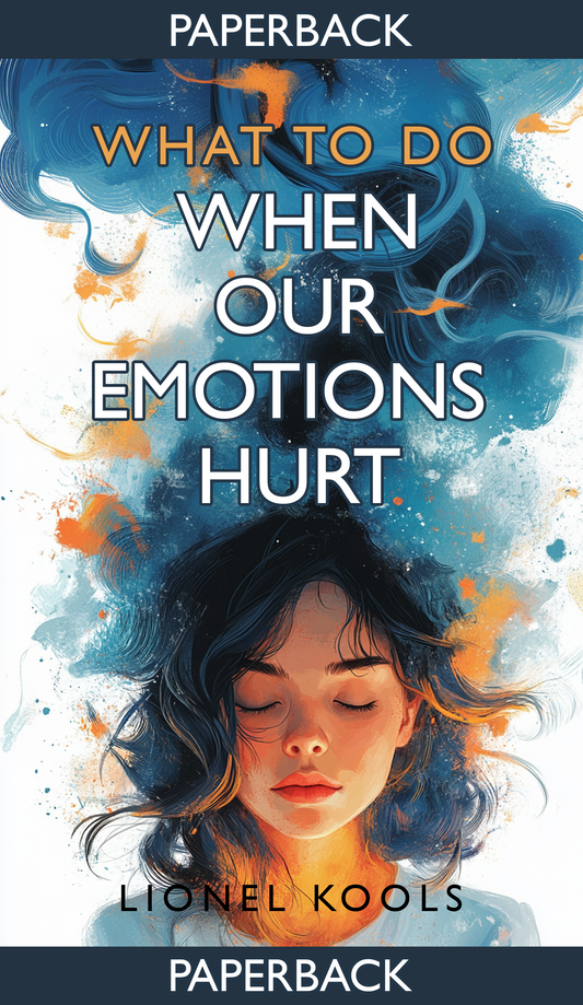 What To Do When Our Emotions Hurt (Paperback)