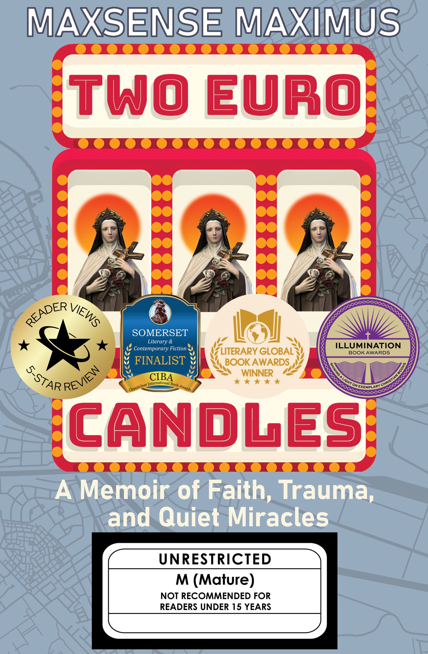 Two Euro Candles - A Memoir of Faith, Trauma and Quiet Miracles
